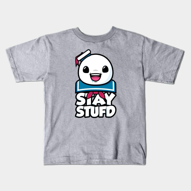 Stay Stufd Kids T-Shirt by jthreeconcepts